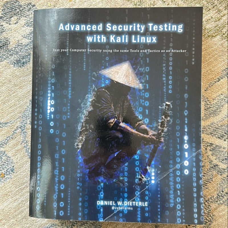 Advanced Security Testing with Kali Linux