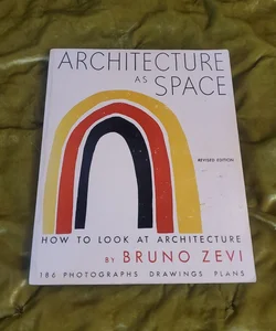 Architecture As Space