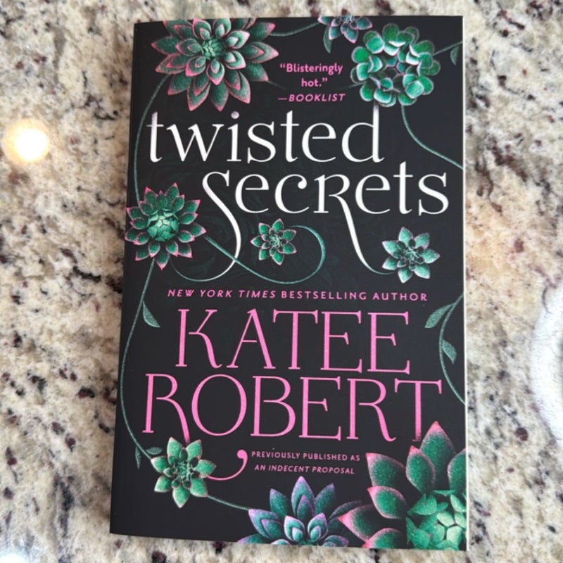 Twisted Secrets (previously Published As Indecent Proposal)