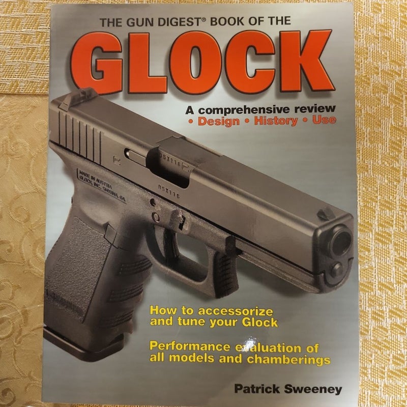 The Gun Digest Book of the Glock