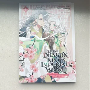 The Dragon King's Imperial Wrath: Falling in Love with the Bookish Princess of the Rat Clan Vol. 1