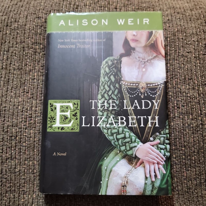 The Lady Elizabeth (2008 First Edition)