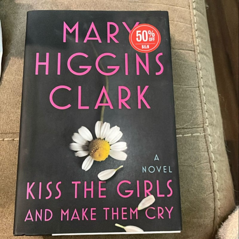 Kiss the Girls and Make Them Cry