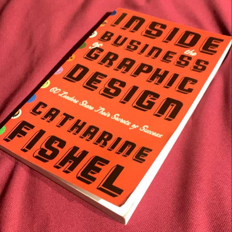 Inside the Business of Graphic Design