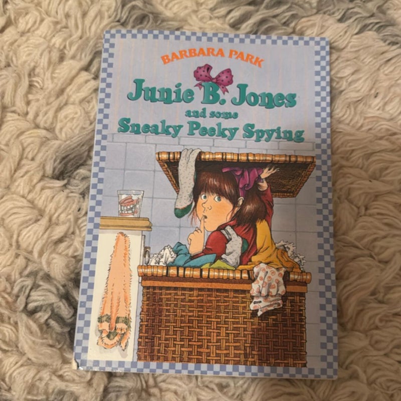 Junie B. Jones and some Sneaky Peek Spying