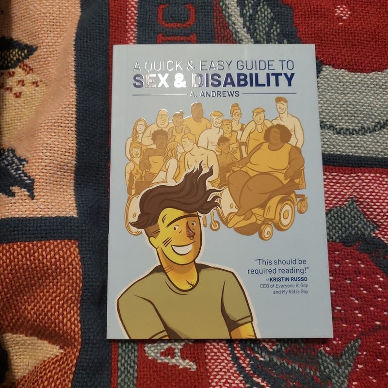 A Quick and Easy Guide to Sex and Disability