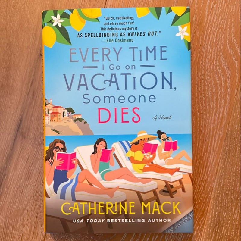 Every Time I Go on Vacation, Someone Dies