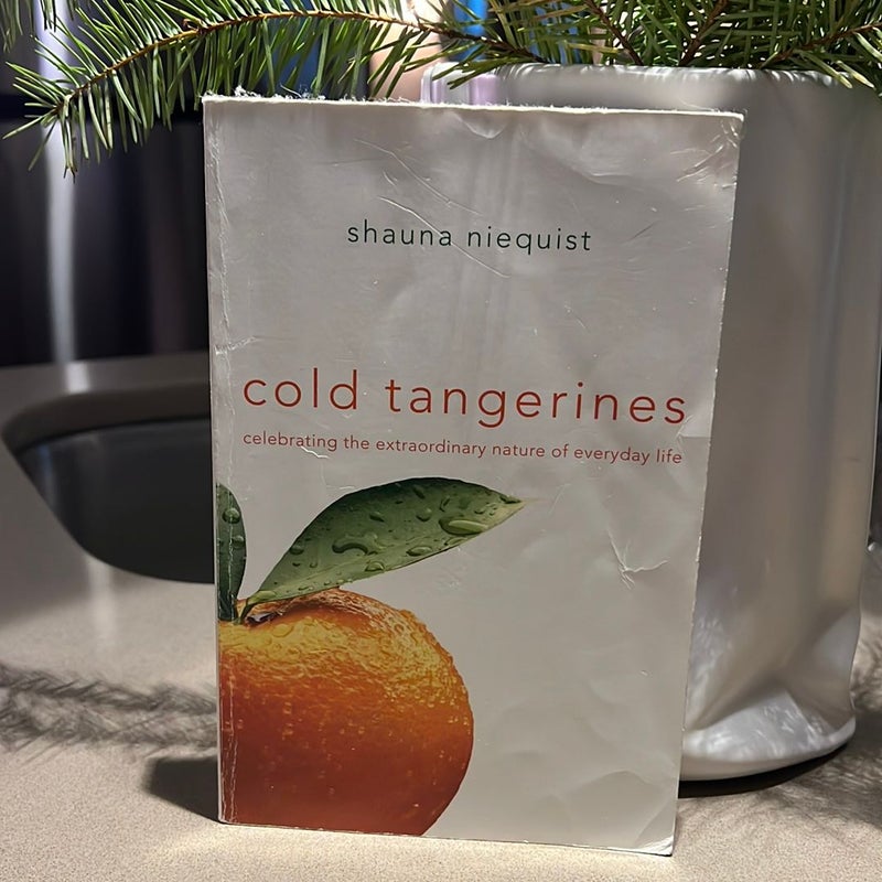 Cold Tangerines