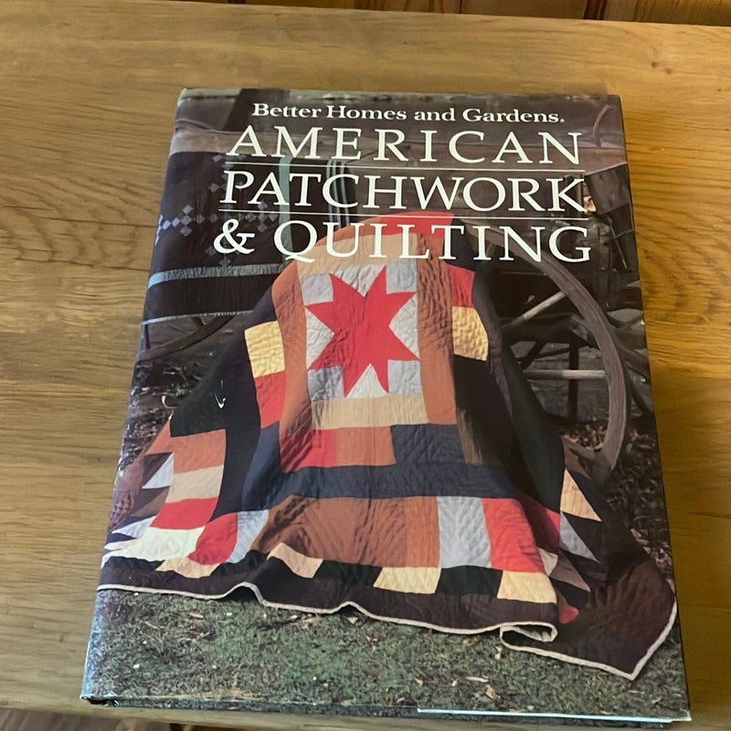 Better Homes and Gardens American Patchwork and Quilting
