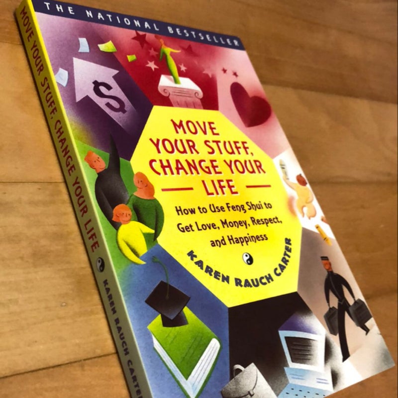 Move Your Stuff, Change Your Life