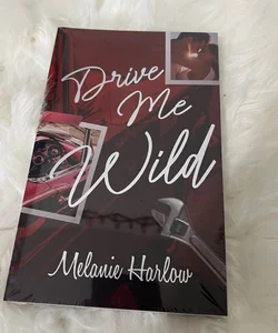 Drive Me Wild by Melanie Harlow (Eternal Embers)