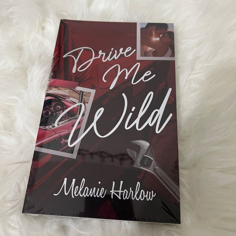 Drive Me Wild by Melanie Harlow (Eternal Embers)