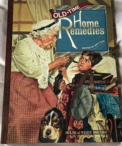 Old-Time Home Remedies