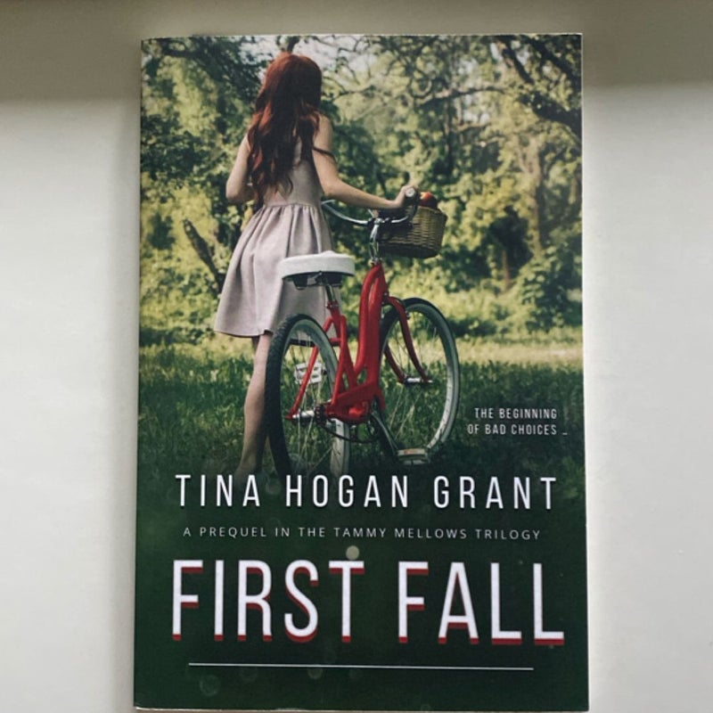 First Fall the Prequel to the Tammy Mellows Trilogy