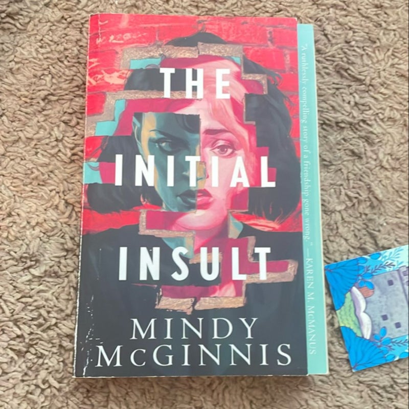 The Initial Insult