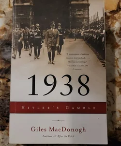 1938 - Hitler's Gamble