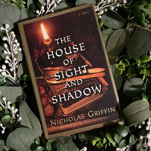 The House of Sight and Shadow
