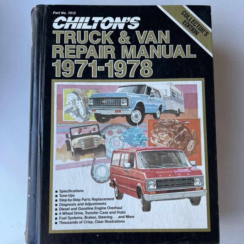Chilton's Truck and Van Repair Manual, 1971-1978 - Collector's Edition
