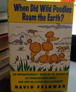 When Did Wild Poodles Roam the Earth?