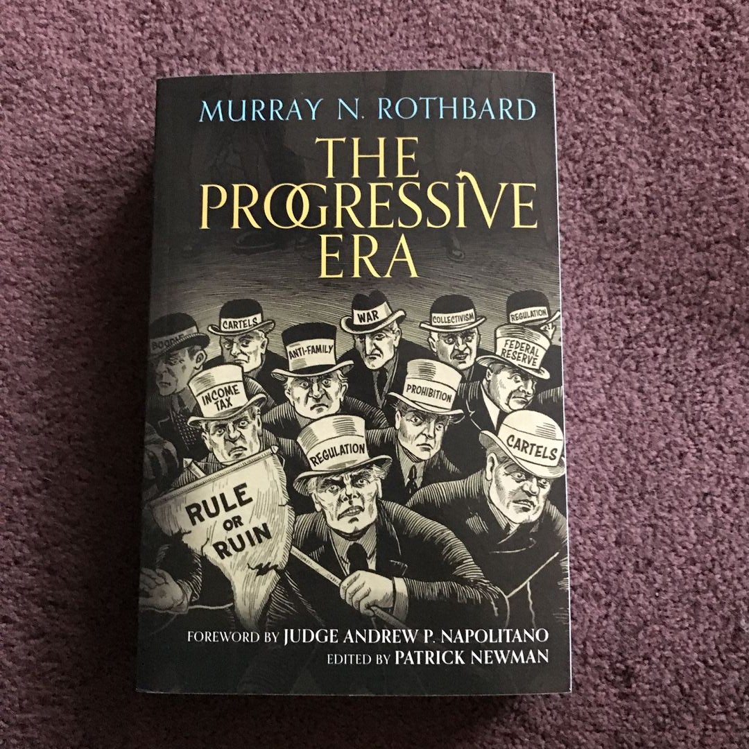 Progressive Era by Murray Rothbard