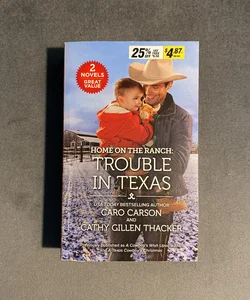Home on the Ranch: Trouble in Texas