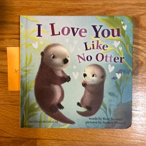 I Love You Like No Otter