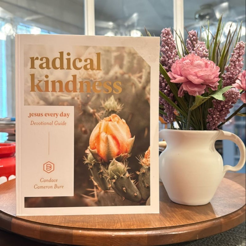 Radical Kindness