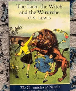 The Lion, the Witch and the Wardrobe: Full Color Edition