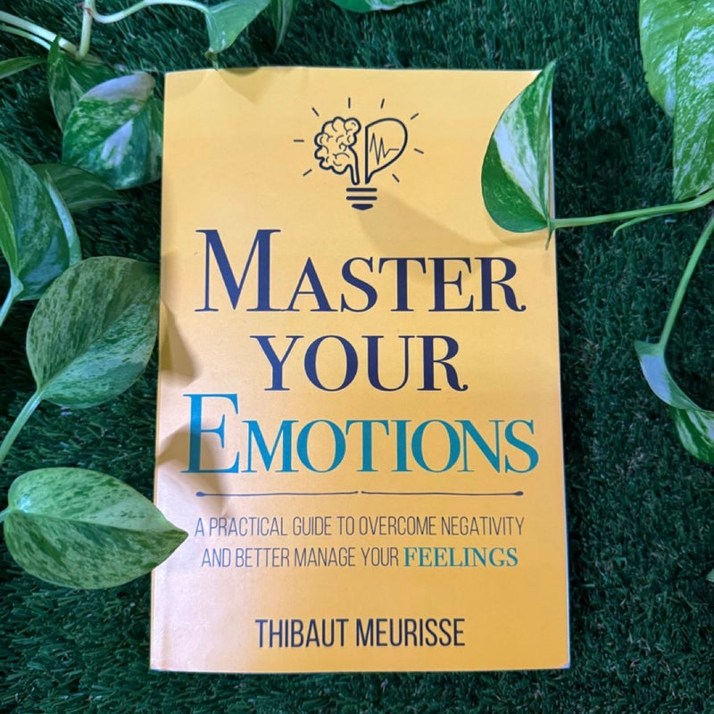 Master Your Emotions