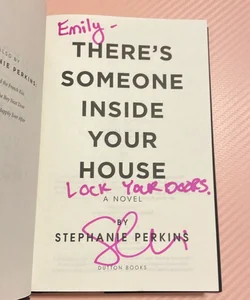 Signed! There's Someone Inside Your House