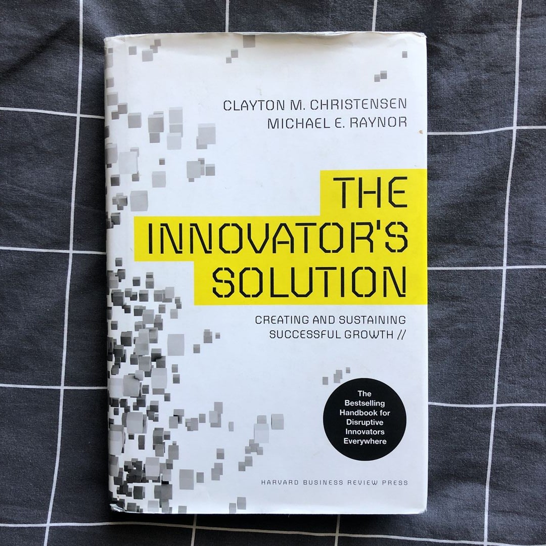 The Innovator's Solution