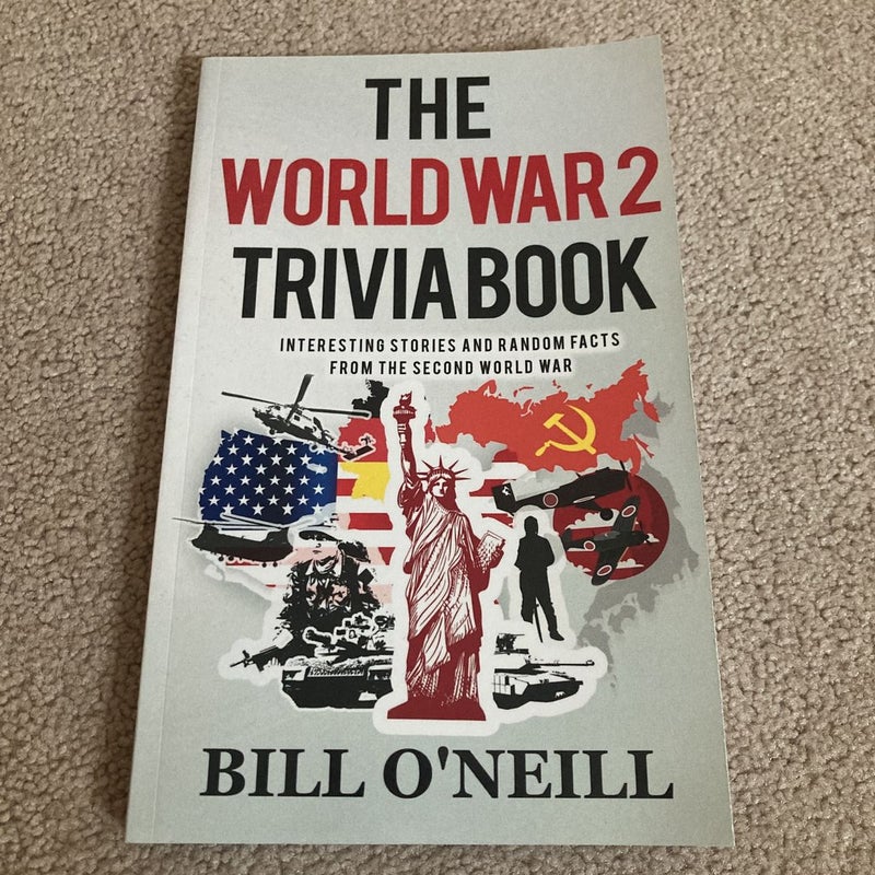 The World War 2 Trivia Book