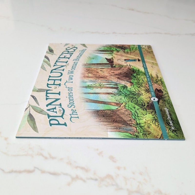 Plant Hunters: The Stories of Two Woman Botanists (The Good and the Beautiful Library)