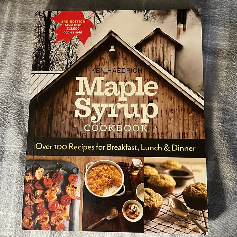 Maple Syrup Cookbook, 3rd Edition