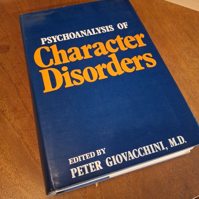 Psychoanalysis of Character Disorders