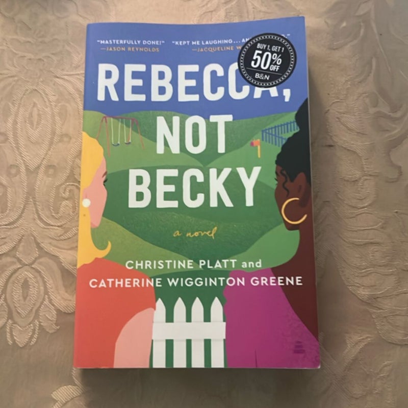 Rebecca, Not Becky