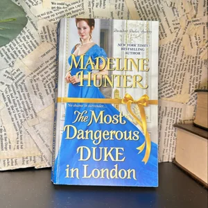 Most Dangerous Duke in London