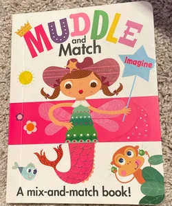 Muddle and Match