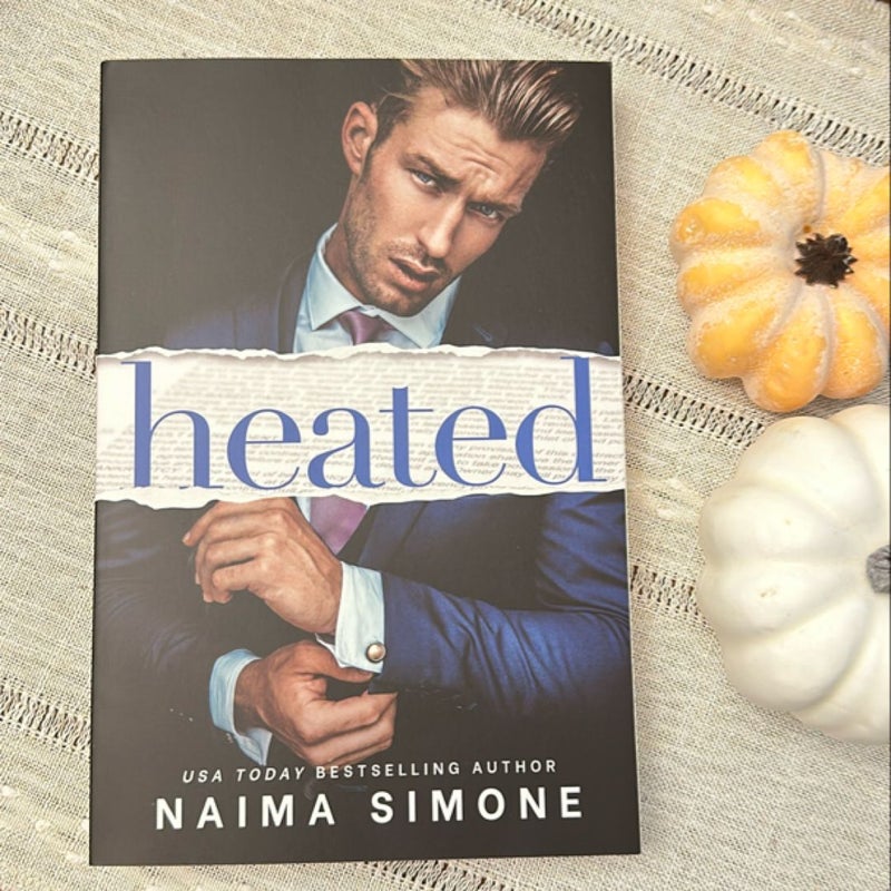 Heated SIGNED COPY