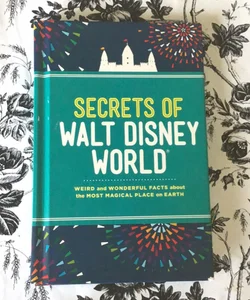 Secrets of Walt Disney World