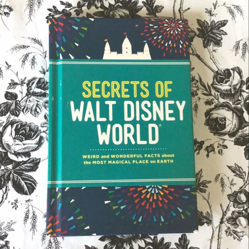 Secrets of Walt Disney World