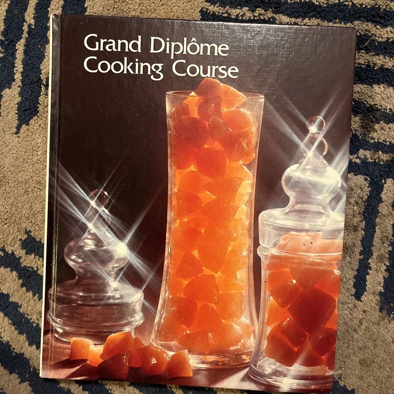 Grand Diplome Cooking Course Volume 4