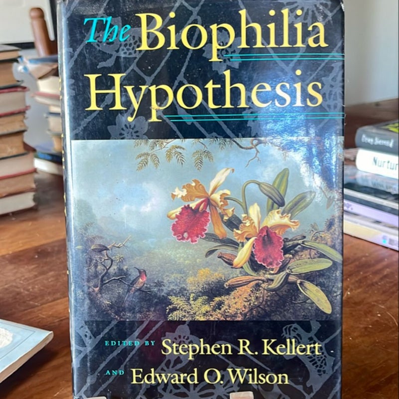 The Biophilia Hypothesis