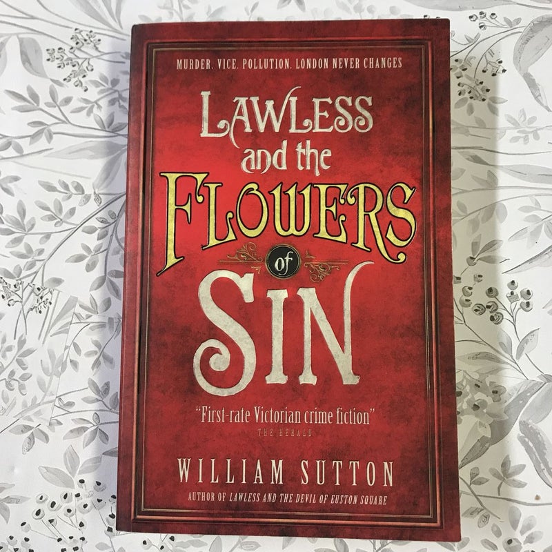 Lawless and the Flowers of Sin