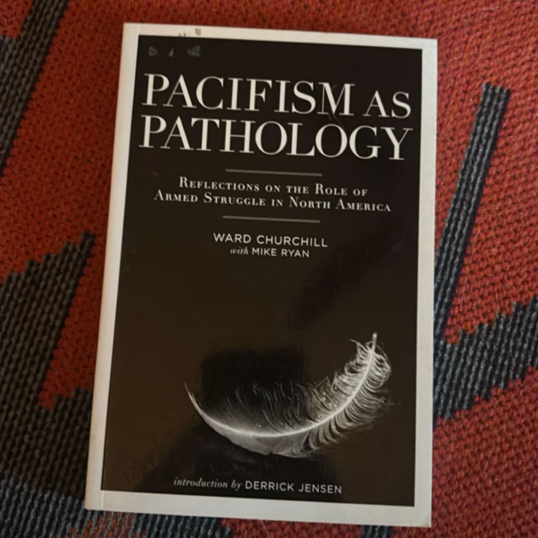 Pacifism as Pathology