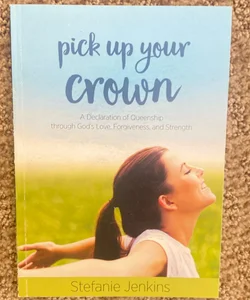 Pick Up Your Crown 