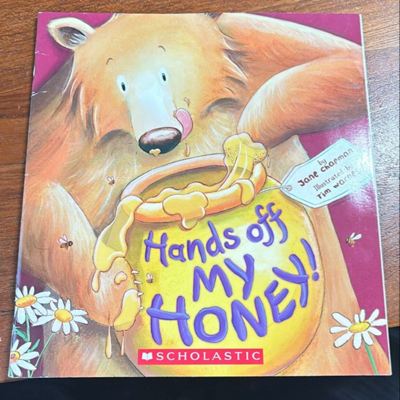 Hands off my honey!