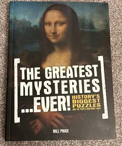 The Greatest Mysteries ... Ever!