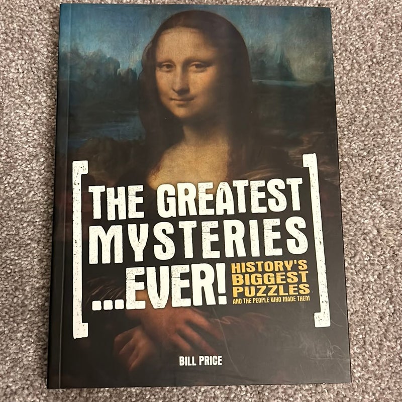 The Greatest Mysteries ... Ever!