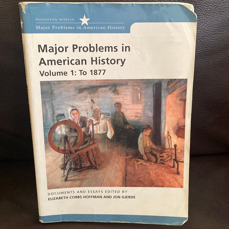 Major Problems in American History to 1877